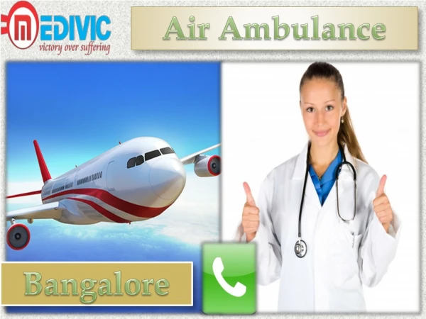 Get Air Ambulance Service in Bangalore and Varanasi by Medivic Aviation at Affordable Price