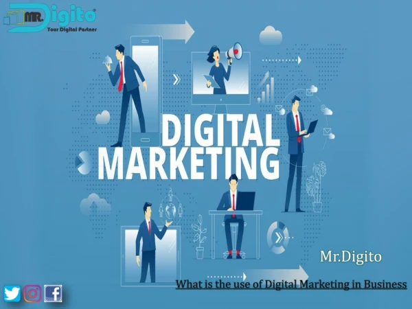 What is the use of Digital Marketing in Business