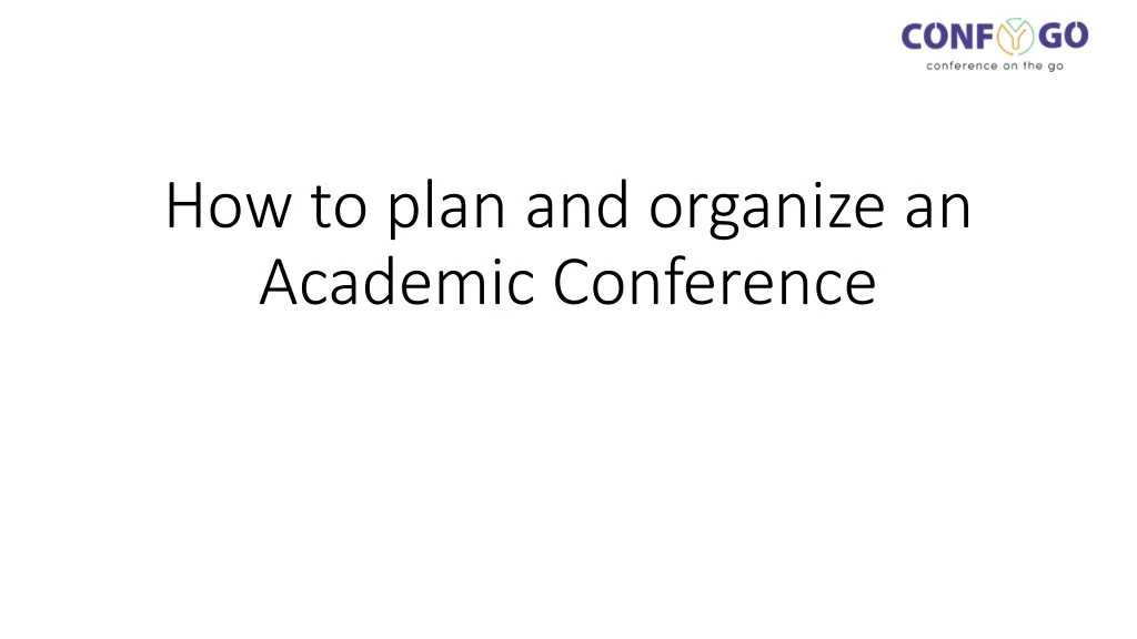 how to plan and organize an academic conference