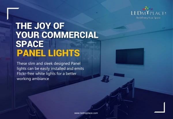 The joy of your commercial space LED panel Light