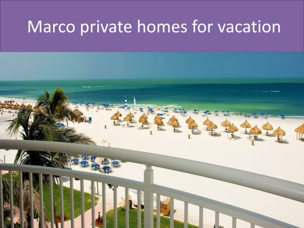 marco private homes for vacation