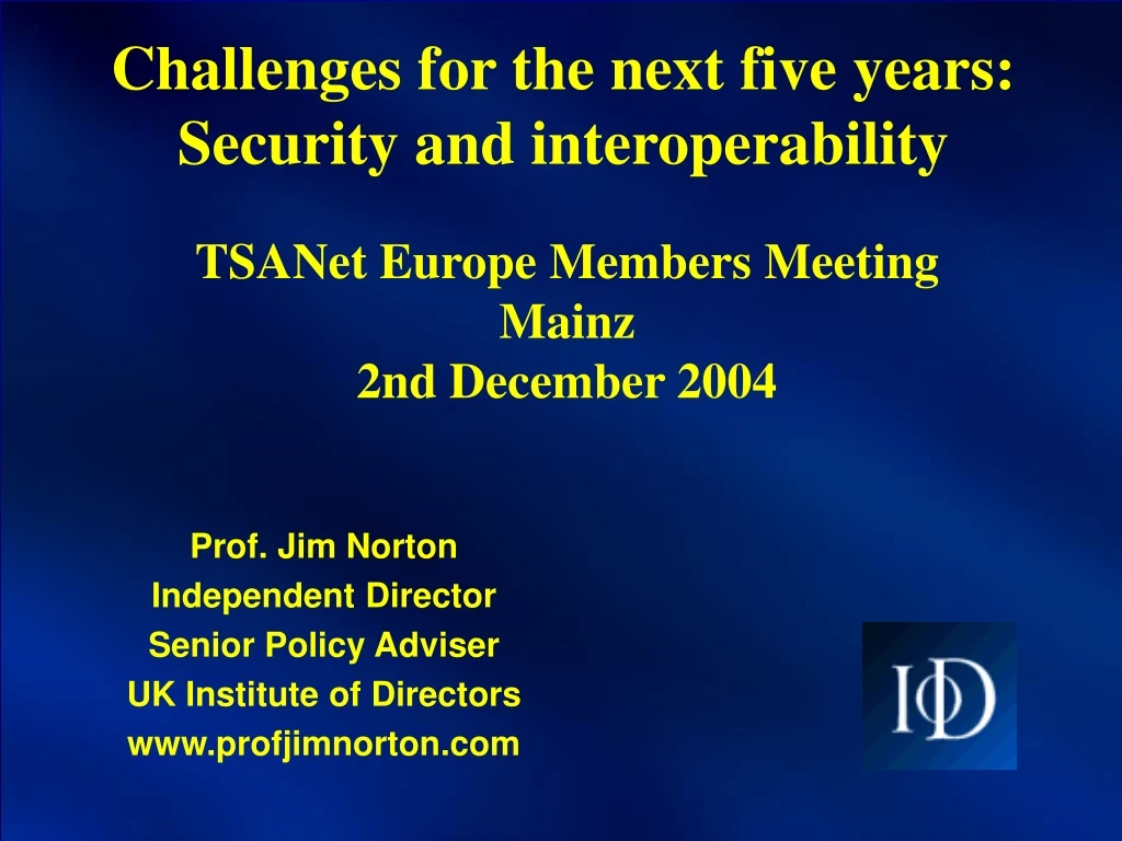 challenges for the next five years security and interoperability