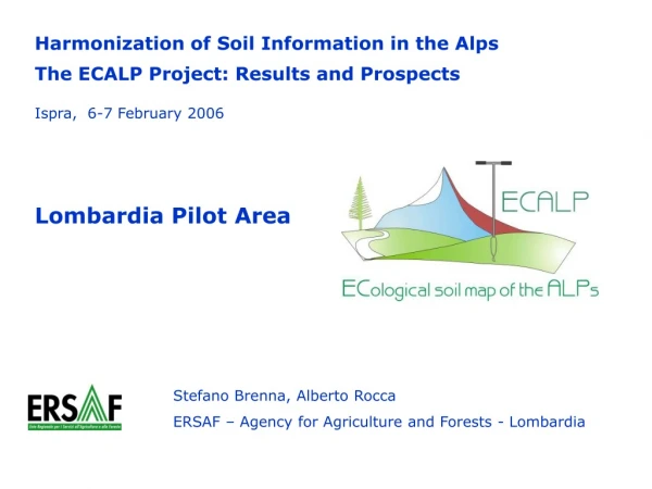 Harmonization of Soil Information in the Alps The ECALP Project: Results and Prospects