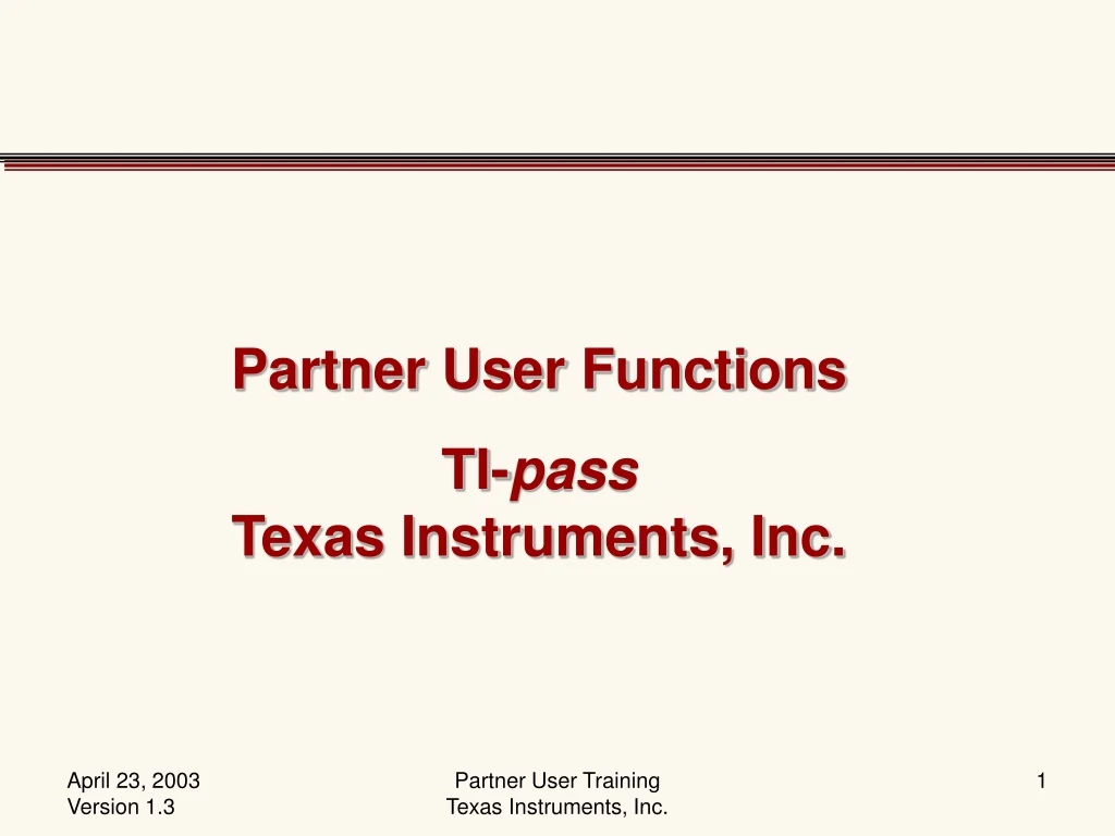partner user functions ti pass texas instruments