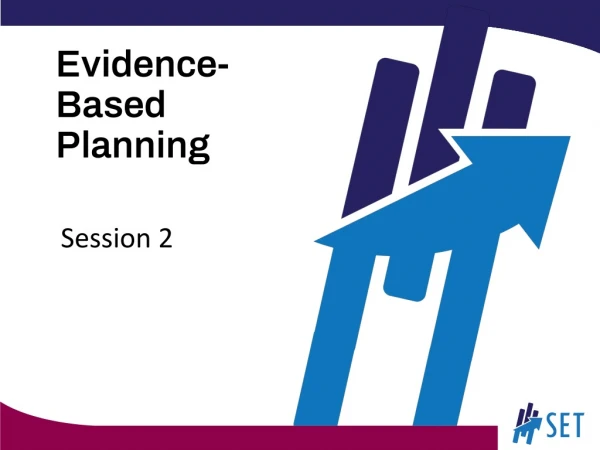 Evidence-Based Planning