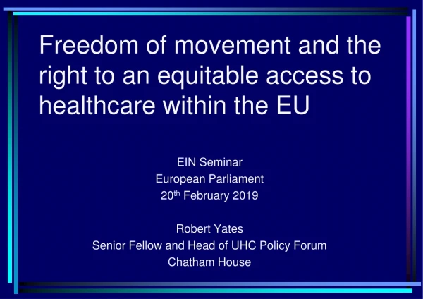 Freedom of movement and the right to an equitable access to healthcare within the EU