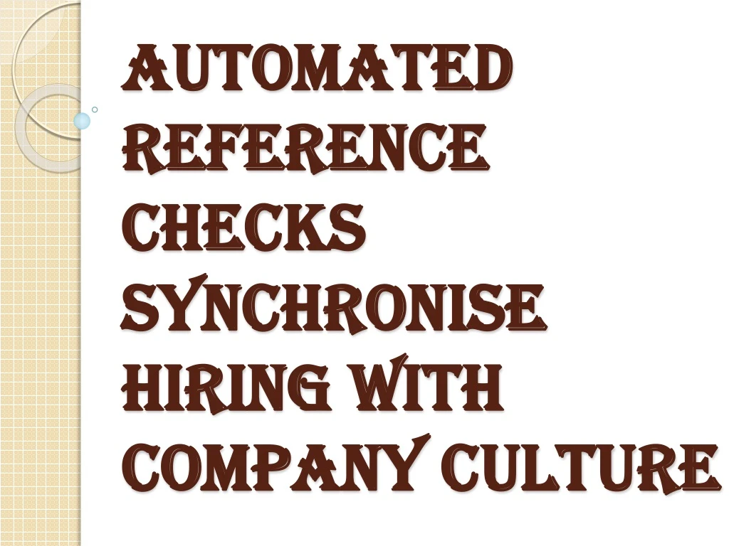 automated reference checks synchronise hiring with company culture