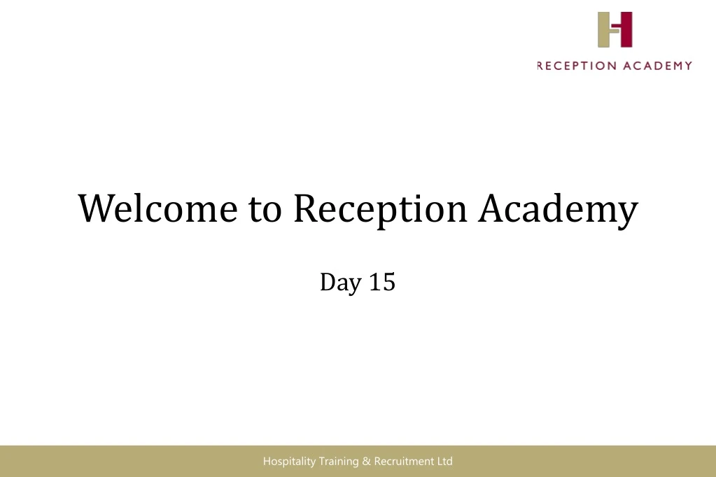 welcome to reception academy day 15