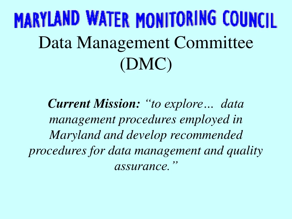 data management committee dmc current mission