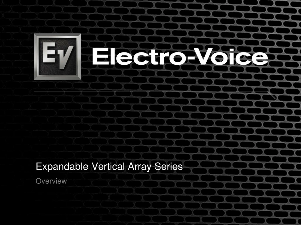 expandable vertical array series