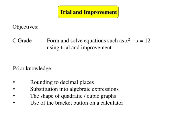 Trial and Improvement