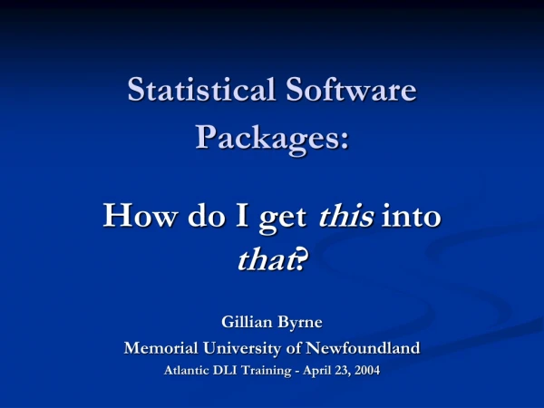 Statistical Software Packages: