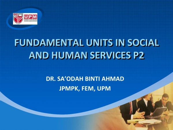 FUNDAMENTAL UNITS IN SOCIAL AND HUMAN SERVICES P2