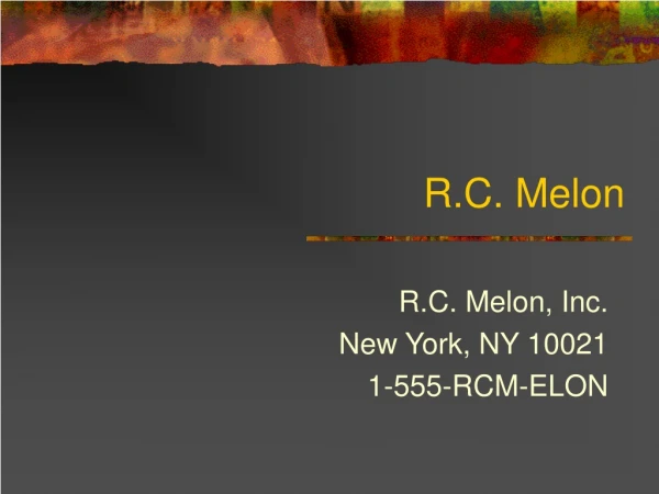 R.C. Melon
