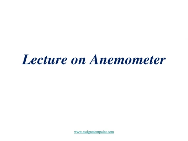 Lecture on Anemometer