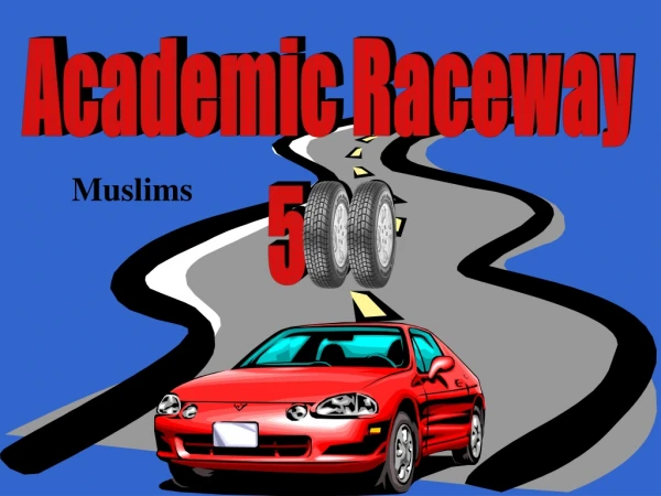 Academic Raceway 500