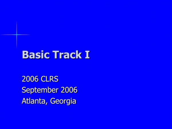 Basic Track I