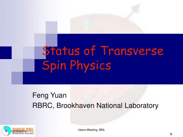 Status of Transverse Spin Physics