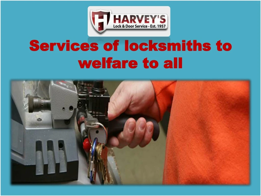 services of locksmiths to services of locksmiths