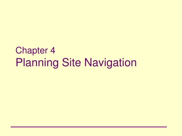 Chapter 4 Planning Site Navigation