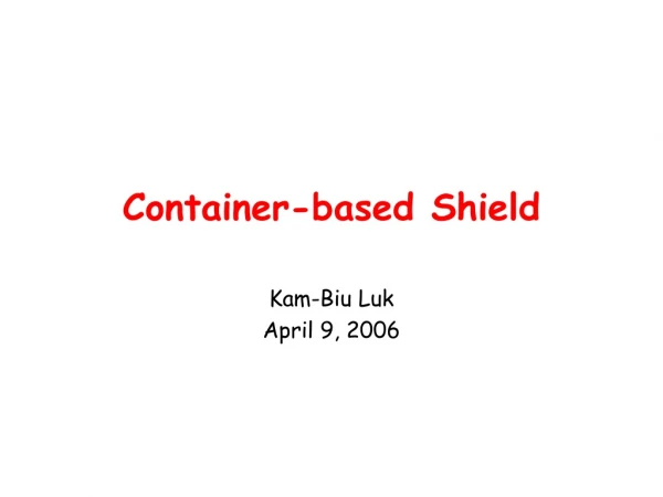 Container-based Shield