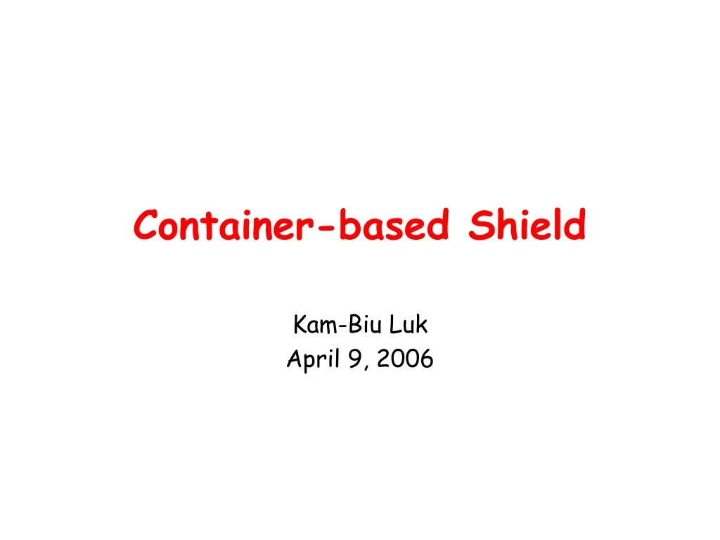 container based shield
