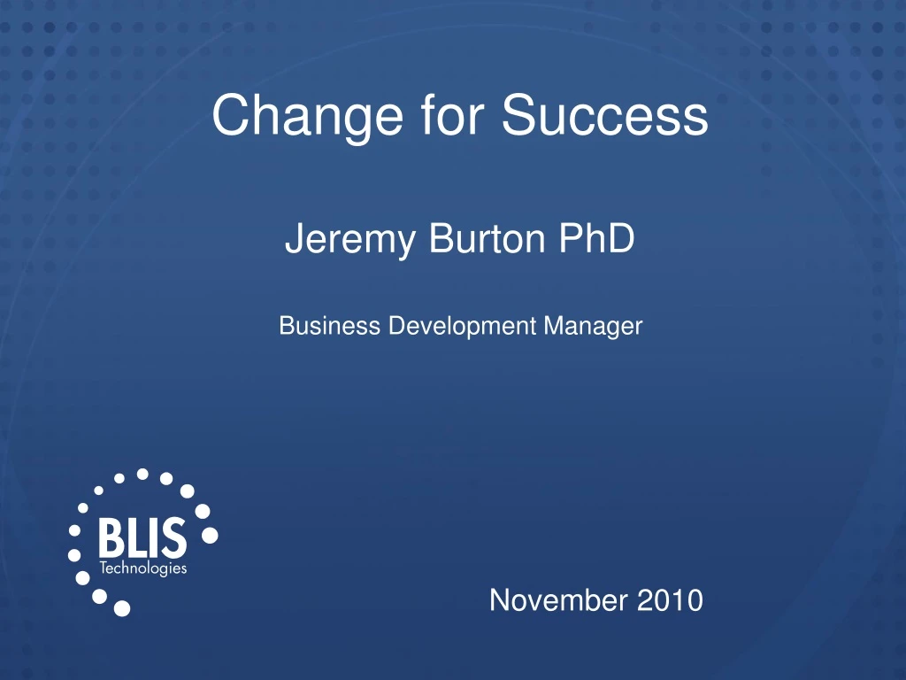 change for success jeremy burton phd business