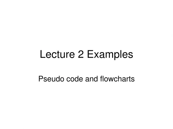 Lecture 2 Examples
