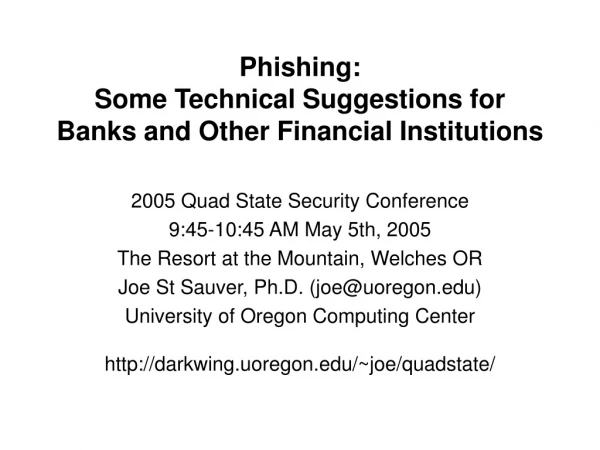 Phishing: Some Technical Suggestions for Banks and Other Financial Institutions