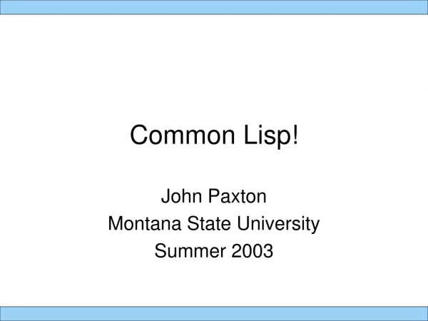 Common Lisp!