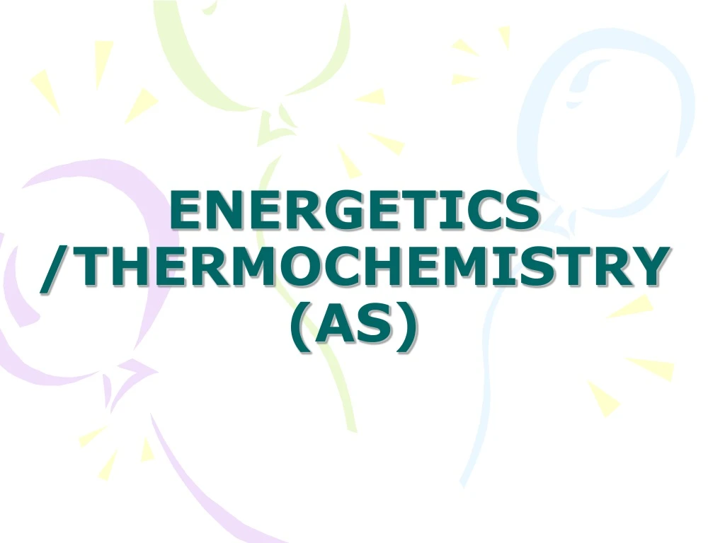 energetics thermochemistry as