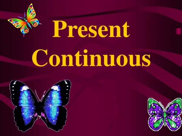 Present Continuous