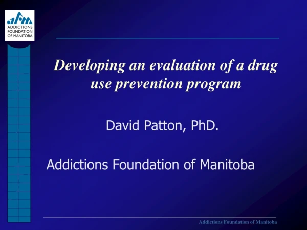 Developing an evaluation of a drug use prevention program