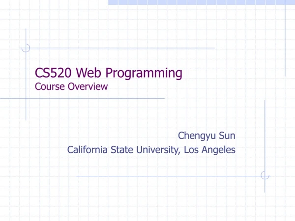 CS520 Web Programming Course Overview
