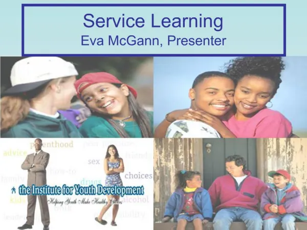 Service Learning Eva McGann, Presenter