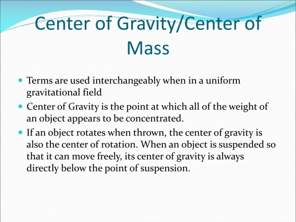 Center of Gravity/Center of Mass