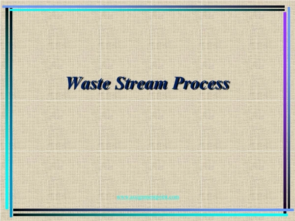 Waste Stream Process