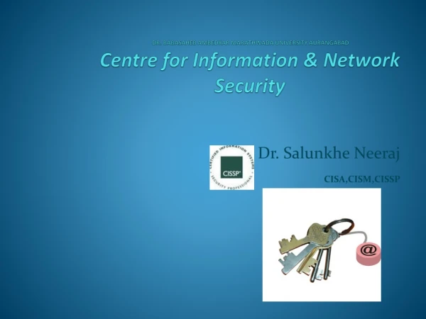 DR. BABASAHEB AMBEDKAR MARATHWADA UNIVERSITY AURANGABAD Centre for Information &amp; Network Security