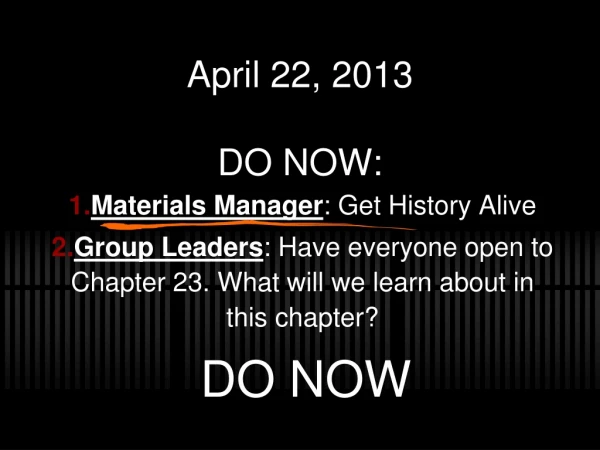 April 22, 2013 DO NOW: