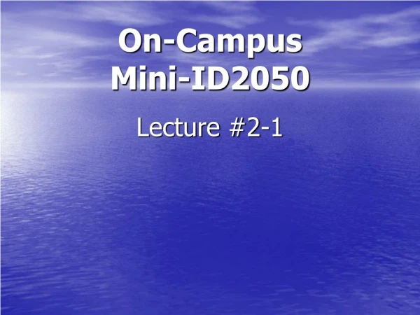 On-Campus Mini-ID2050