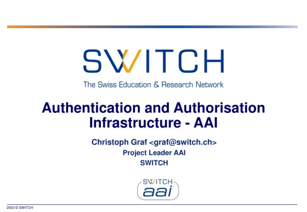 Authentication and Authorisation Infrastructure - AAI