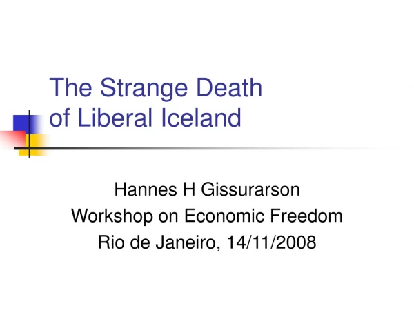 The Strange Death of Liberal Iceland