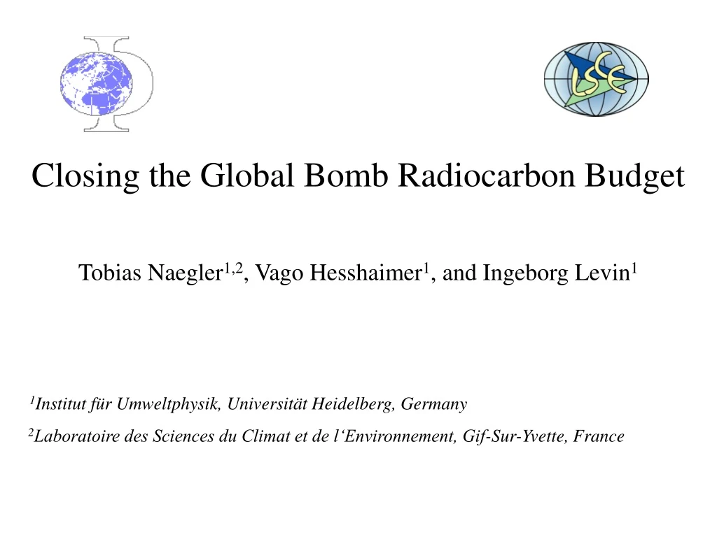 closing the global bomb radiocarbon budget tobias