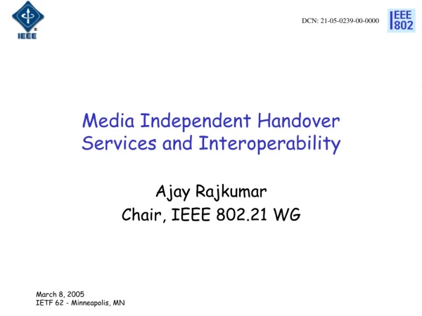 Media Independent Handover Services and Interoperability