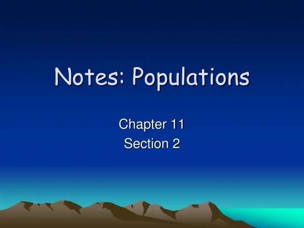Notes: Populations