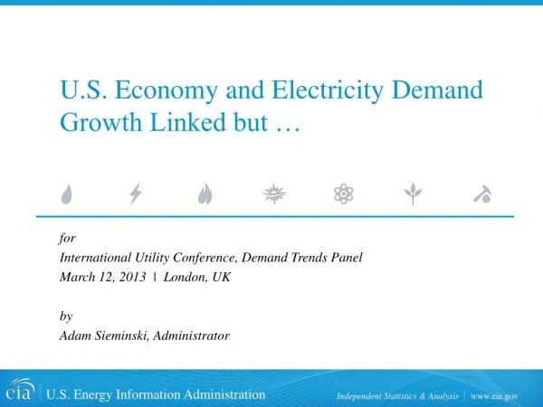 U.S. Economy and Electricity Demand Growth Linked but …