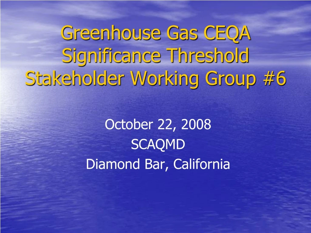 greenhouse gas ceqa significance threshold stakeholder working group 6
