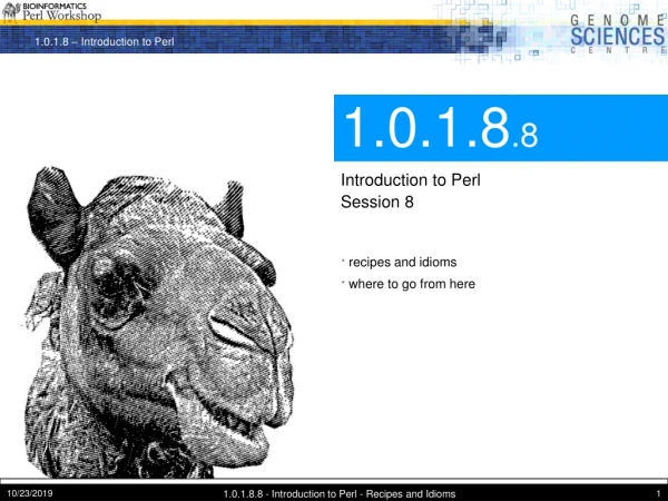 1.0.1.8 .8 Introduction to Perl Session 8