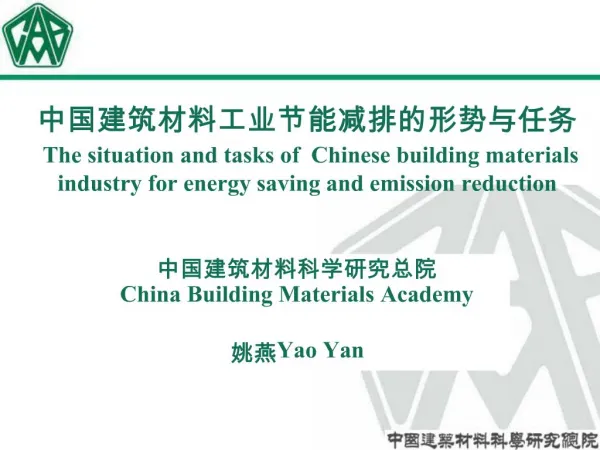 The situation and tasks of Chinese building materials industry for energy saving and emission reduction