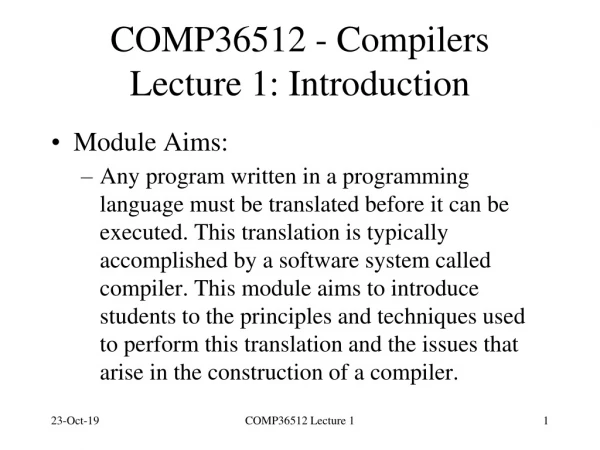 COMP36512 - Compilers Lecture 1: Introduction